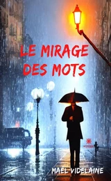 Le mirage des mots