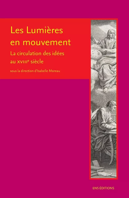 Les Lumières en mouvement -  - ENS Éditions