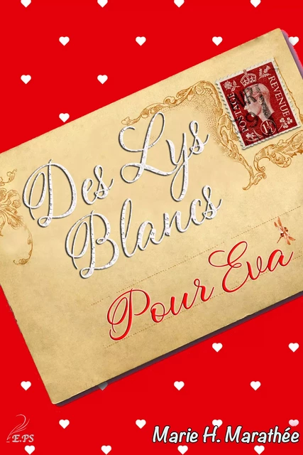 Des lys blancs pour Eva - Marie H. Marathée - Editions Plumes Solidaires