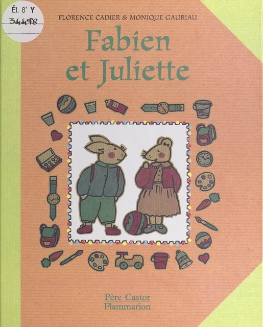 Fabien et Juliette - Florence Cadier - Père Castor-Flammarion (réédition numérique FeniXX) 