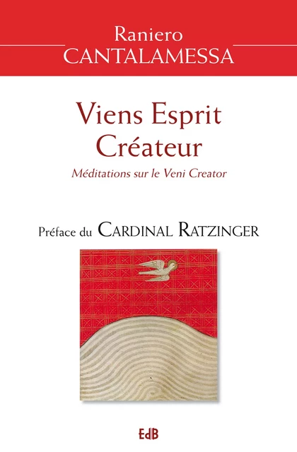 Viens Esprit Créateur - Raniero Cantalamessa - Editions des Béatitudes