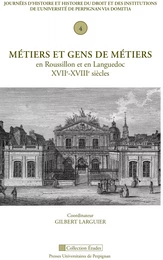 Métiers et gens de métiers en Roussillon et en Languedoc, XVIIe-XVIIIe siècles