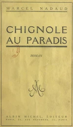 Chignole au paradis