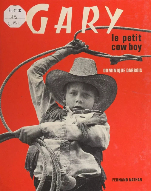 Gary, le petit cow-boy - Dominique Darbois - (Nathan) réédition numérique FeniXX