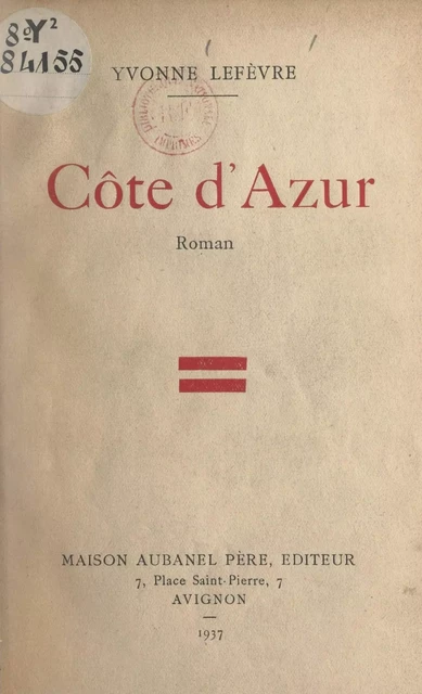 Côte d'azur - Yvonne Lefèvre - Aubanel (réédition numérique FeniXX)