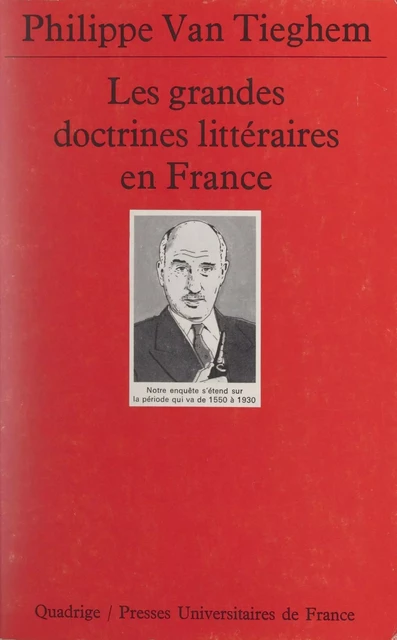 Les grandes doctrines littéraires en France - Philippe Van Tieghem - Presses universitaires de France (réédition numérique FeniXX)