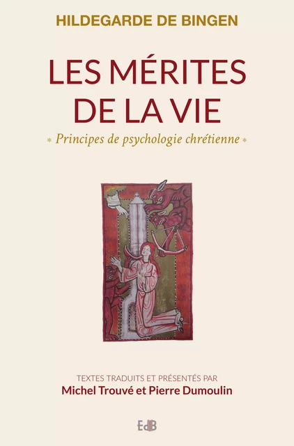 Les mérites de la vie - Hildegarde de Bingen - Editions des Béatitudes