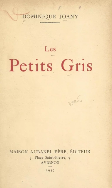 Les petits gris - Dominique Joany - (Aubanel) réédition numérique FeniXX