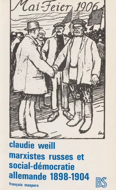 Marxistes russes et social-démocratie allemande - Claudie Weill - La Découverte (réédition numérique FeniXX)