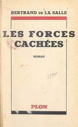 Les forces cachées