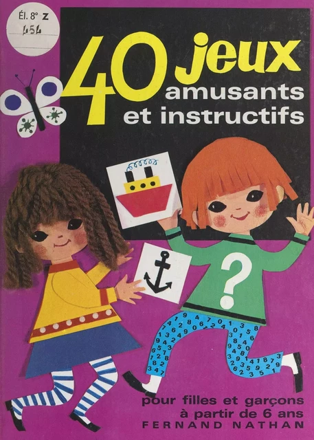 40 jeux amusants et instructifs - Nina Poirier - (Nathan) réédition numérique FeniXX