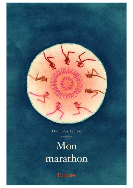 Mon marathon - Dominique Lannoo - Editions Edilivre