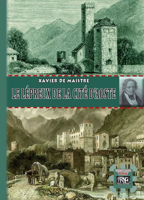 Le Lépreux de la cité d'Aoste - Xavier De Maistre - Editions des Régionalismes