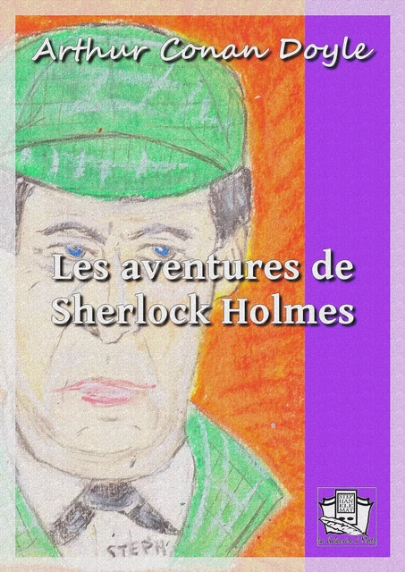 Les aventures de Sherlock Holmes - Arthur Conan Doyle - La Gibecière à Mots