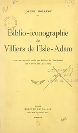 Biblio-iconographie de Villiers de l'Isle-Adam