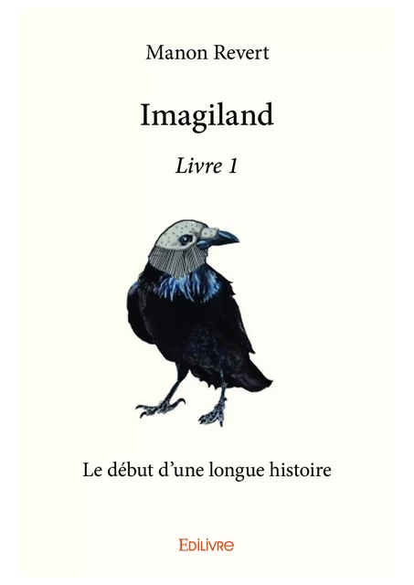 Imagiland - Livre 1 - Manon Revert - Editions Edilivre