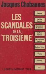 Les scandales de la Troisième