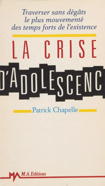 La Crise d'adolescence - Patrick Chapelle - Solar (réédition numérique FeniXX)