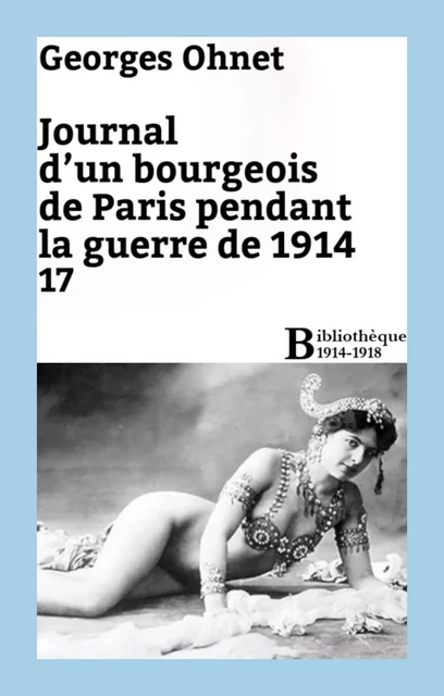 Journal d'un bourgeois de Paris pendant la guerre de 1914 - 17 - Georges Ohnet - Bibliothèque malgache