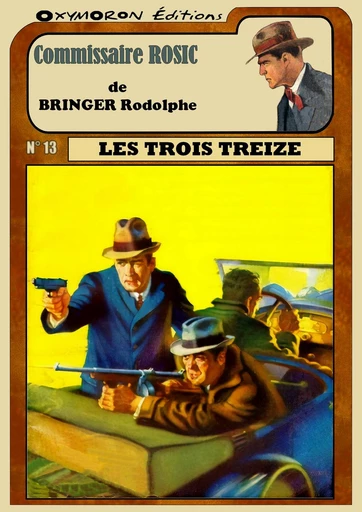 Les trois Treize - Rodolphe Bringer - OXYMORON Éditions