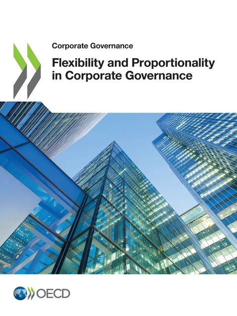 Flexibility and Proportionality in Corporate Governance -  Collectif - OECD