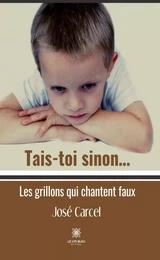 Tais-toi sinon…