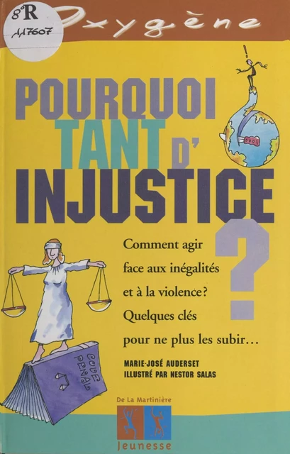 Pourquoi tant d'injustice ? - Marie-José Auderset - (Éditions de la Martinière jeunesse) réédition numérique FeniXX