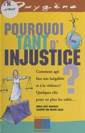 Pourquoi tant d'injustice ?