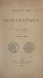 Mémoires et notes de numismatique