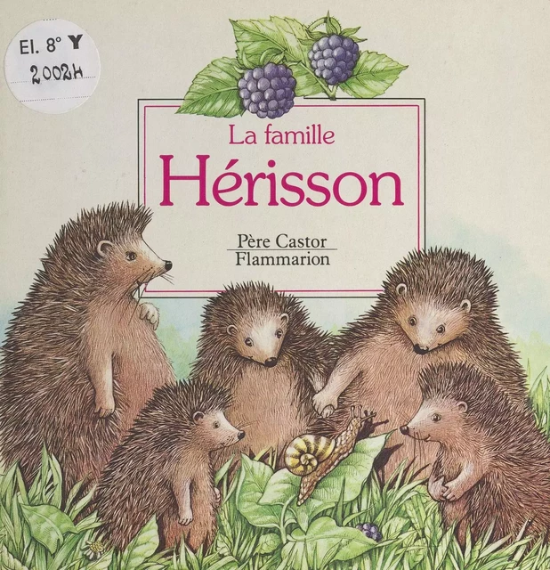 La famille Hérisson - A. Telier - (Flammarion) réédition numérique FeniXX