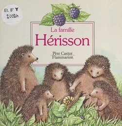 La famille Hérisson