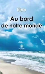 Au bord de notre monde