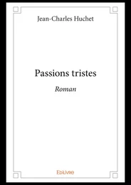 Passions tristes