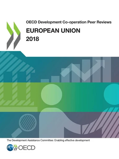 OECD Development Co-operation Peer Reviews: European Union 2018 -  Collectif - OECD