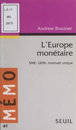 L'Europe monétaire