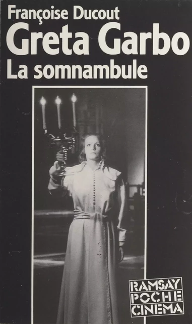 Greta Garbo, la somnambule - Françoise Ducout - Stock (réédition numérique FeniXX)