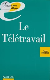 Le Télétravail : vers l'entreprise de demain