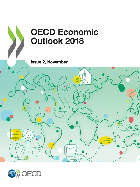 OECD Economic Outlook, Volume 2018 Issue 2 -  Collectif - OECD