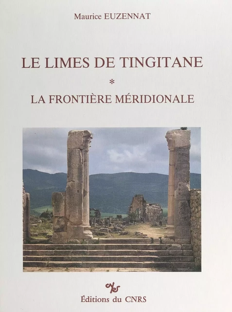 Le Limes de Tingitane (1) - Maurice Euzennat - (CNRS Éditions) réédition numérique FeniXX