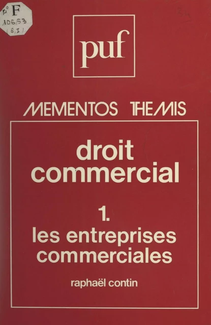 Droit commercial (1) - Raphaël Contin - (Presses universitaires de France) réédition numérique FeniXX