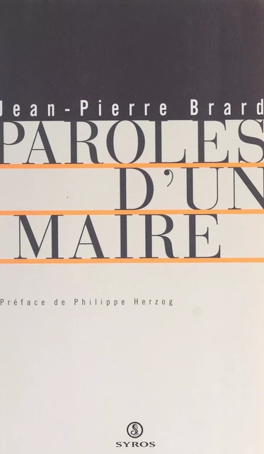 Paroles d'un maire - Jean-Pierre Brard - (La Découverte) réédition numérique FeniXX