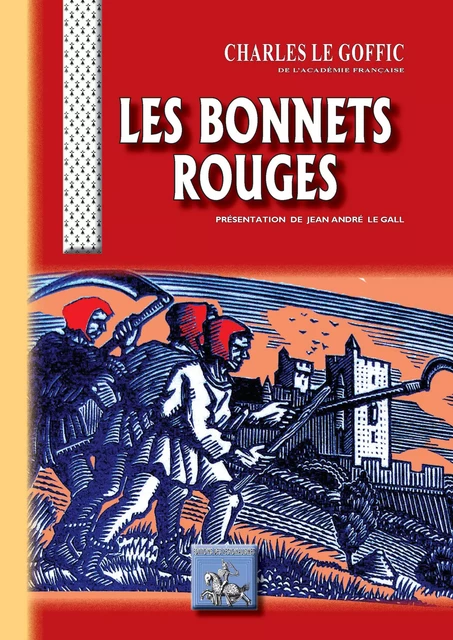 Les Bonnets Rouges - Charles Le Goffic - Editions des Régionalismes