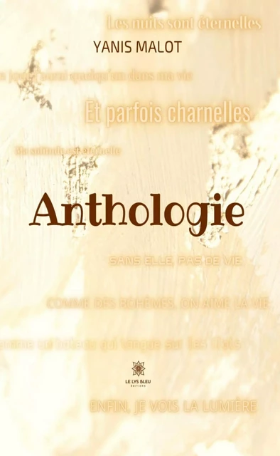 Anthologie - Yanis Malot - Le Lys Bleu Éditions