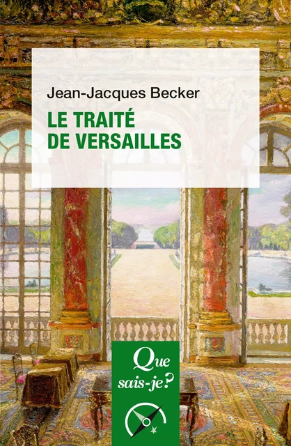 Le traité de Versailles - Jean-Jacques Becker - Humensis