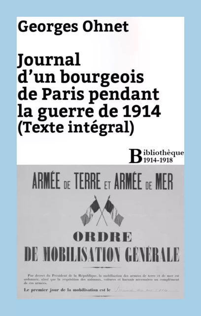 Journal d'un bourgeois de Paris pendant la guerre de 1914 - Intégrale - Georges Ohnet - Bibliothèque malgache