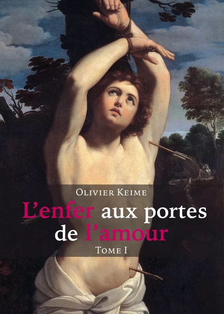 L'enfer aux portes de l'amour - Olivier Keime - Éditions Textes Gais