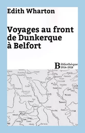 Voyages au front de Dunkerque à Belfort