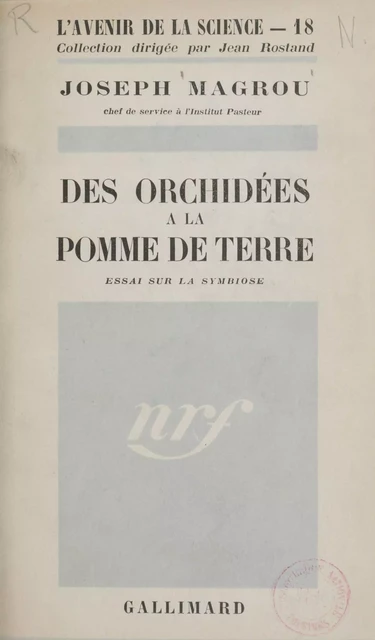 Des orchidées à la pomme de terre - Joseph Magrou - Gallimard (réédition numérique FeniXX)