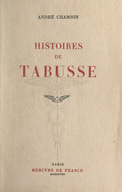 Histoires de Tabusse - André Chamson - (Mercure de France) réédition numérique FeniXX