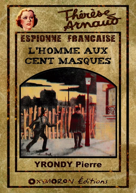 L'Homme aux cent masques - Pierre Yrondy - OXYMORON Éditions